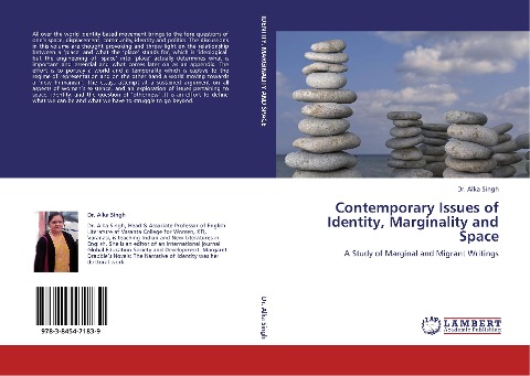 Contemporary Issues of Identity, Marginality and Space: A Study of Marginal and Migrant Writings