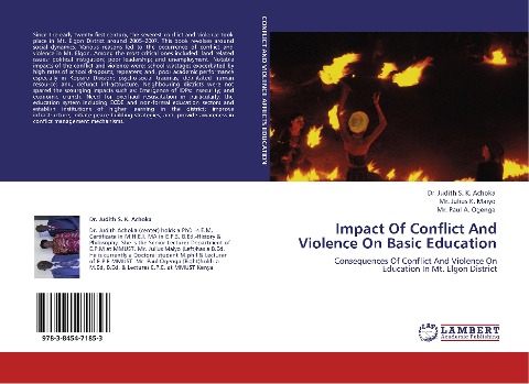 Impact Of Conflict And Violence On Basic Education: Consequences Of Conflict And Violence On Education In Mt. Elgon District