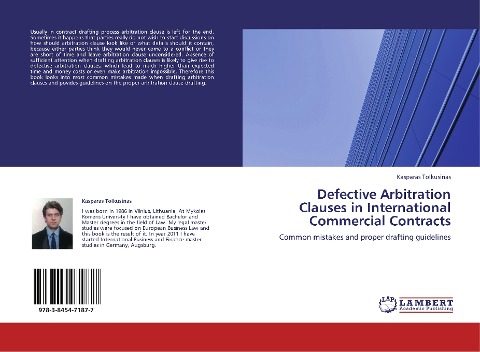 Defective Arbitration Clauses in International Commercial Contracts: Common mistakes and proper drafting guidelines