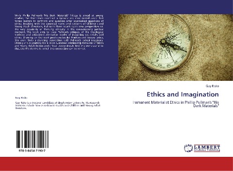 Ethics and Imagination: Immanent Materialist Ethics in Phillip Pullmans His Dark Materials