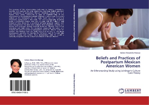 Beliefs and Practices of Postpartum Mexican American Women: An Ethnonursing Study using Leiningers Culture Care Theory