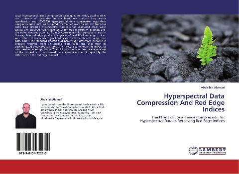 Hyperspectral Data Compression And Red Edge Indices: The Effect of Lossy Image Compression for Hyperspectral Data in Retrieving Red Edge Indices