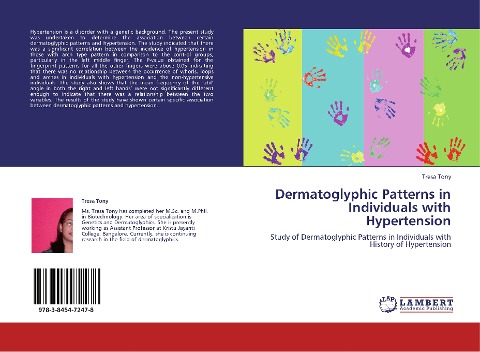 Dermatoglyphic Patterns in Individuals with Hypertension: Study of Dermatoglyphic Patterns in Individuals with History of Hypertension