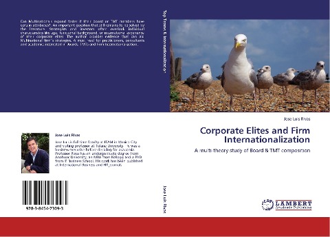 Corporate Elites and Firm Internationalization: A multi-theory study of Board & TMT composition