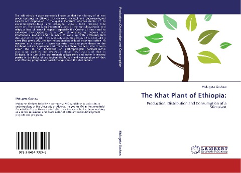 The Khat Plant of Ethiopia:: Production, Distribution and Consumption of a Stimulant