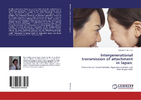 Intergenerational transmission of attachment in Japan:: Concordance found between Japanese mothers and their 6-year-olds