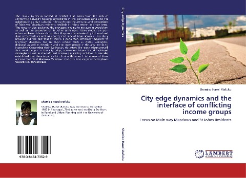 City edge dynamics and the interface of conflicting income groups: Focus on Main way Meadows and St Johns Residents