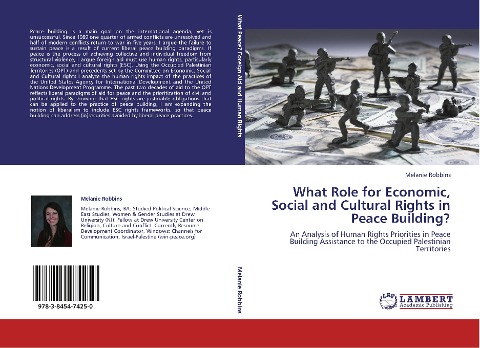 What Role for Economic, Social and Cultural Rights in Peace Building?: An Analysis of Human Rights Priorities in Peace Building Assistance to the Occupied Palestinian Territories