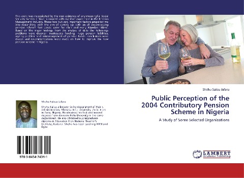 Public Perception of the 2004 Contributory Pension Scheme in Nigeria: A Study of Some Selected Organizations
