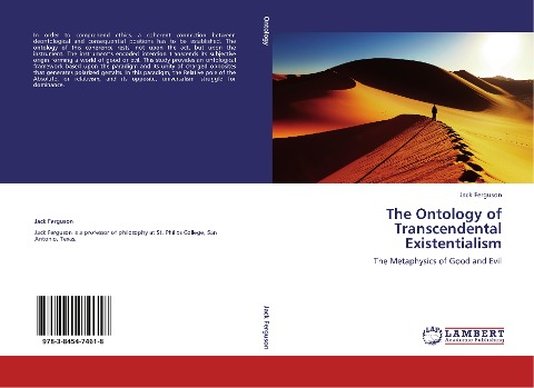 The Ontology of Transcendental Existentialism: The Metaphysics of Good and Evil