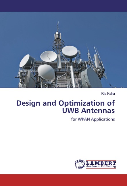 Design and Optimization of UWB Antennas: for WPAN Applications