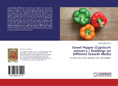 Sweet Pepper (Capsicum annum L.) Seedlings on Different Growth Media: The Use of Rice Bran, Sawdust, Soil, and Fertilizer