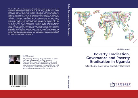Poverty Eradication, Governance and Poverty Eradication in Uganda: Public Policy, Governance and Policy Outcomes