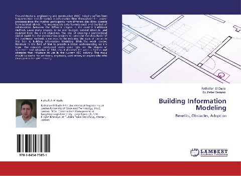 Building Information Modeling: Benefits, Obstacles, Adoption