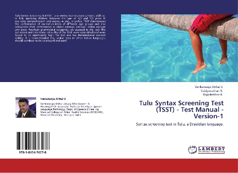Tulu Syntax Screening Test (TSST) - Test Manual - Version-1: Syntax screening test in Tulu, a Dravidian language.