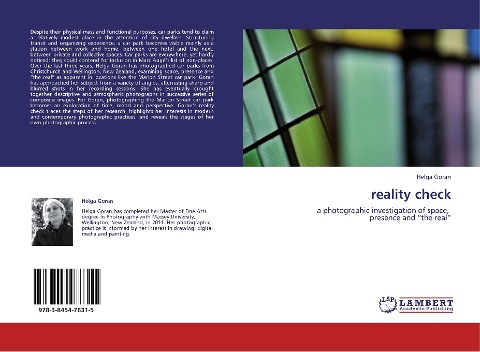 reality check: a photographic investigation of space,   presence and the real