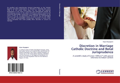 Discretion in Marriage Catholic Doctrine and Rotal Jurisprudence: A scientific study of Canon 1095,§ 2º with special reference to Indian Context