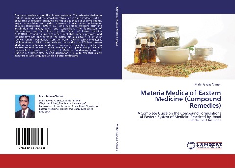 Materia Medica of Eastern Medicine (Compound Remedies): A Complete Guide on the Compound Formulations of Eastern System of Medicine Practiced by Unani Medicine Clinicians