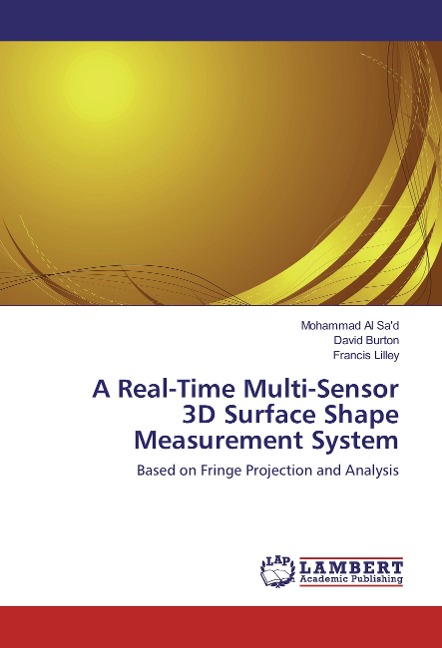 A Real-Time Multi-Sensor 3D Surface Shape Measurement System: Based on Fringe Projection and Analysis
