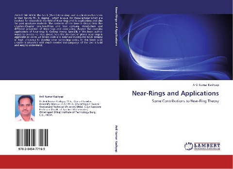 Near-Rings and Applications: Some Contributions to Near-Ring Theory