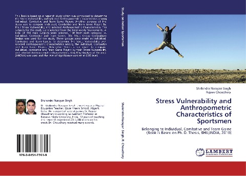 Stress Vulnerability and Anthropometric Characteristics of  Sportsmen: Belonging to Individual, Combative and Team Game (Book is Based on Ph. D. Thesis, BHU,INDIA, 2010)