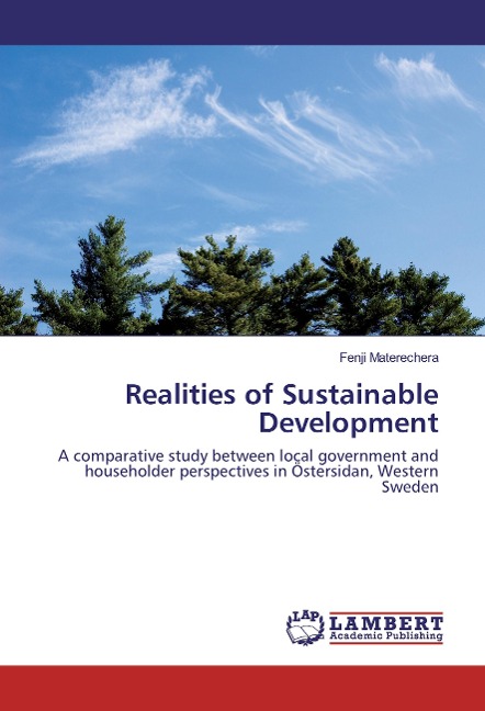 Realities of Sustainable Development: A comparative study between local government and householder perspectives in Östersidan, Western Sweden