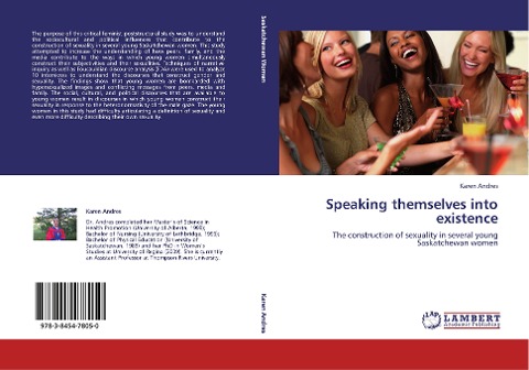 Speaking themselves into existence: The construction of sexuality in several young Saskatchewan women