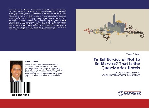 To SelfService or Not to SelfService? That is the Question for Hotels: An Exploratory Study of   Senior Hotel Managers Perspectives