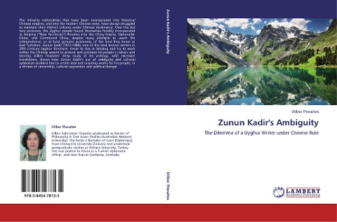 Zunun Kadirs Ambiguity: The Dilemma of a Uyghur Writer under Chinese Rule