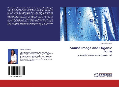 Sound Image and Organic Form: York Höllers Regen-Kanon (Sphären, IV)