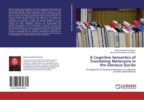 A Cognitive Semantics of Translating Metonyms in the Glorious Qurân: An approach of studying translation as a cognitive semantic phenomenon