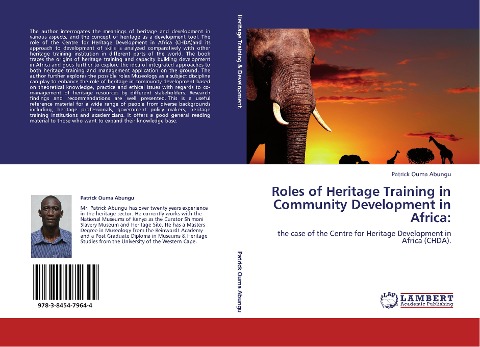 Roles of Heritage Training in Community Development in Africa:: the case of the Centre for Heritage Development in Africa (CHDA).