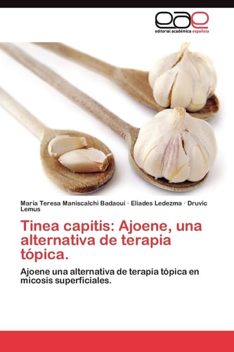 Tinea Capitis Ajoene, Una Alternativa de Terapia Tópica