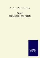 Tunis: The Land and The People
