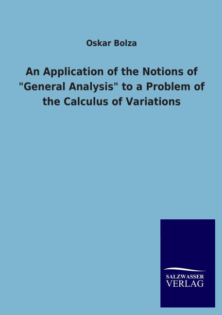 An Application of the Notions of &quot;General Analysis&quot; to a Problem of the Calculus of Variations