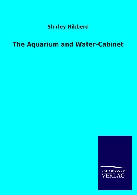 The Aquarium and Water-Cabinet