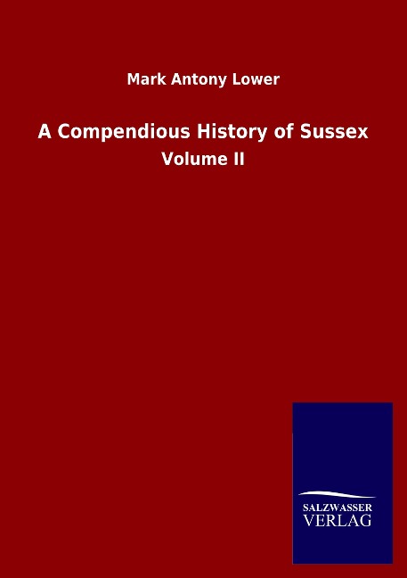 A Compendious History of Sussex: Volume II