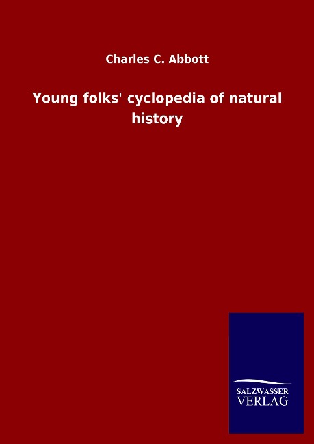 Young folks&apos; cyclopedia of natural history