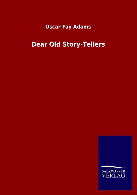 Dear Old Story-Tellers