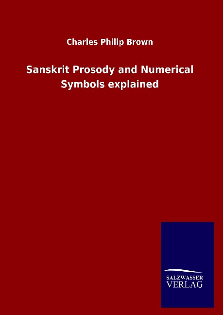 Sanskrit Prosody and Numerical Symbols explained