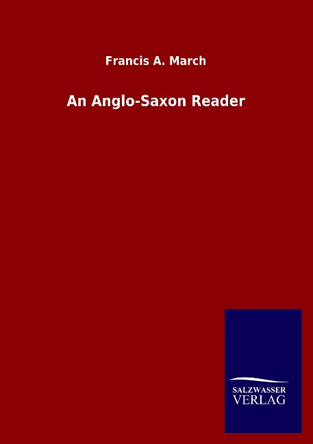 An Anglo-Saxon Reader