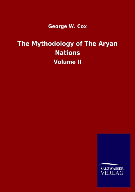 The Mythodology of The Aryan Nations: Volume II