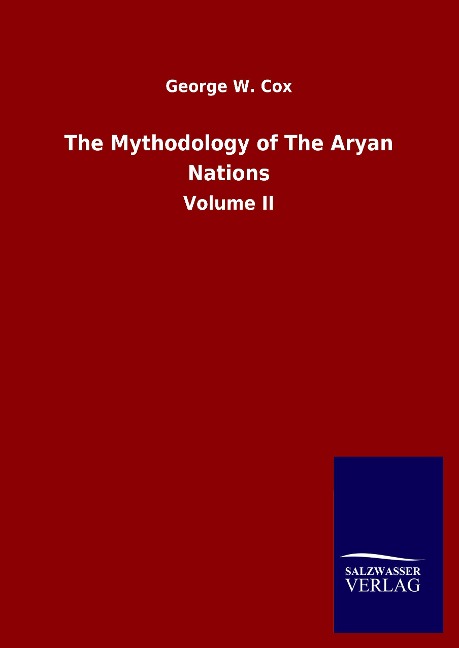 The Mythodology of The Aryan Nations: Volume II