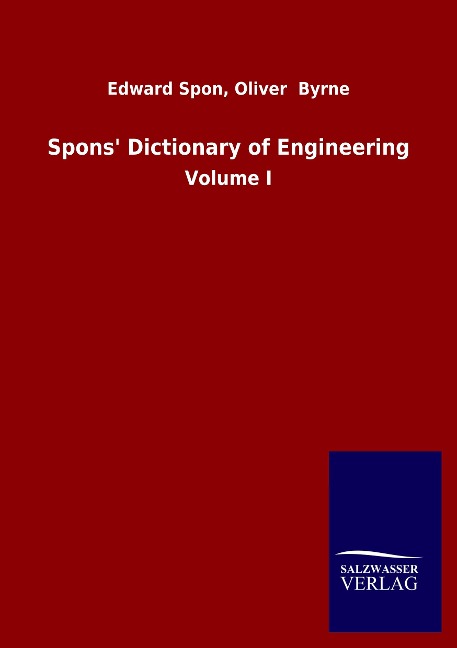 Spons&apos; Dictionary of Engineering: Volume I
