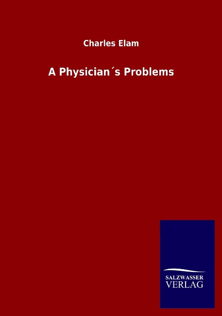 A Physician´s Problems