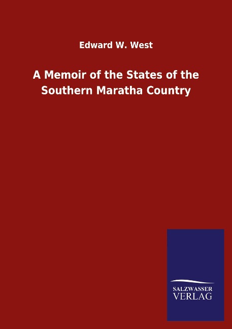 A Memoir of the States of the Southern Maratha Country