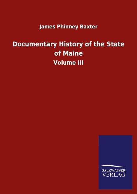 Documentary History of the State of Maine: Volume III
