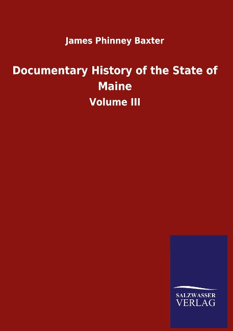 Documentary History of the State of Maine: Volume III