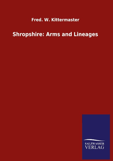 Shropshire: Arms and Lineages
