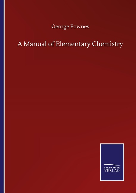 A Manual of Elementary Chemistry